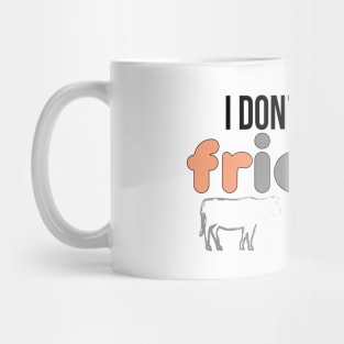 I don't eat my friends, vegan gift Mug